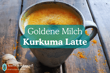 Goldene Milch Kurkuma Latte Originalrezept