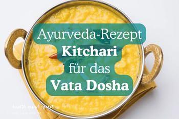 Ayurveda-Rezept Kitchari für das Vata Dosha