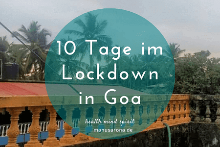 10 Tage Lockdown in Goa Indien