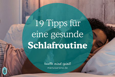 19 Tipps für eine gesunde Schlafroutine
