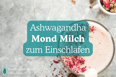 Ashwagandha Mond Milch Schlaf Rezept