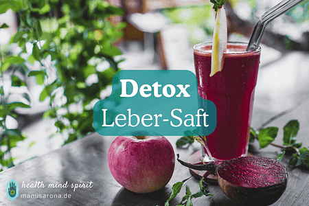 Detox Leber-Saft Rezept