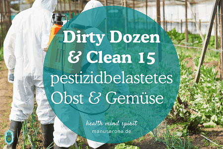 Dirty Dozen Clean 15 EWG-Liste pestizidbelastetes Obst und Gemüse