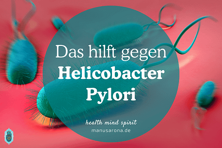 Effektive Hilfe gegen Helicobacter Pylori Virus