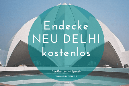 Entdecke Neu Delhi kostenlos
