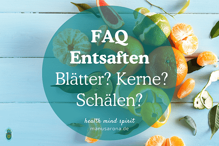 FAQ Entsaften Slow-Juicing Schälen Blätter Kerne