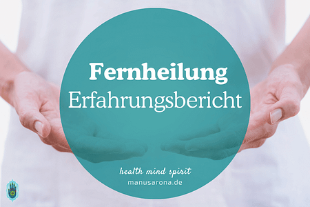 Fernheilung Erfahrungen wie es wirkt