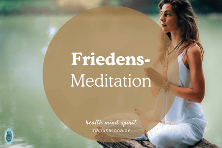 Friedensmeditation Mantra Peace