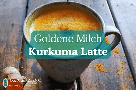 Goldene Milch Kurkuma Latte Originalrezept
