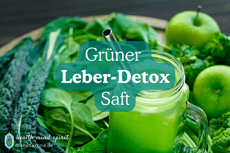 Grüner Leber-Detox Saft