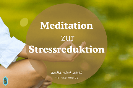 Meditation zur Stressreduktion
