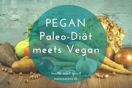 Pegan Paleo-Diät in Vegan