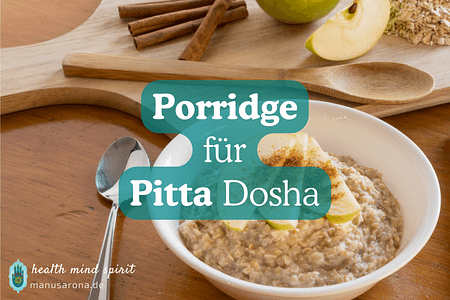 Porridge für Pitta Dosha Ayurveda Rezept