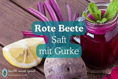 Rote Beete Saft mit Gurke Detox