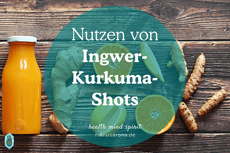Was nutzen Ingwer-Kurkuma Shots