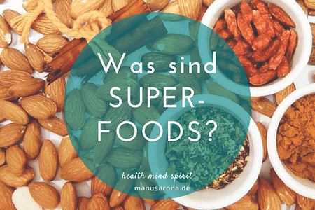 Was sind Superfoods