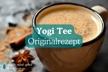 Yogi-Tee OriginalRezept