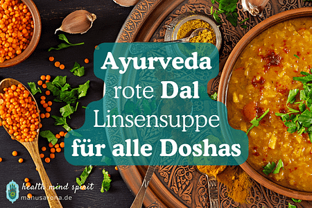 rotes Dal Linsensuppe Ayurveda Rezept