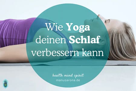 Mit Yoga Schlaf verbessern: 5 Wege für erholsame Nächte