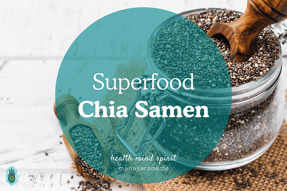Chia Samen Nutzen Superfood