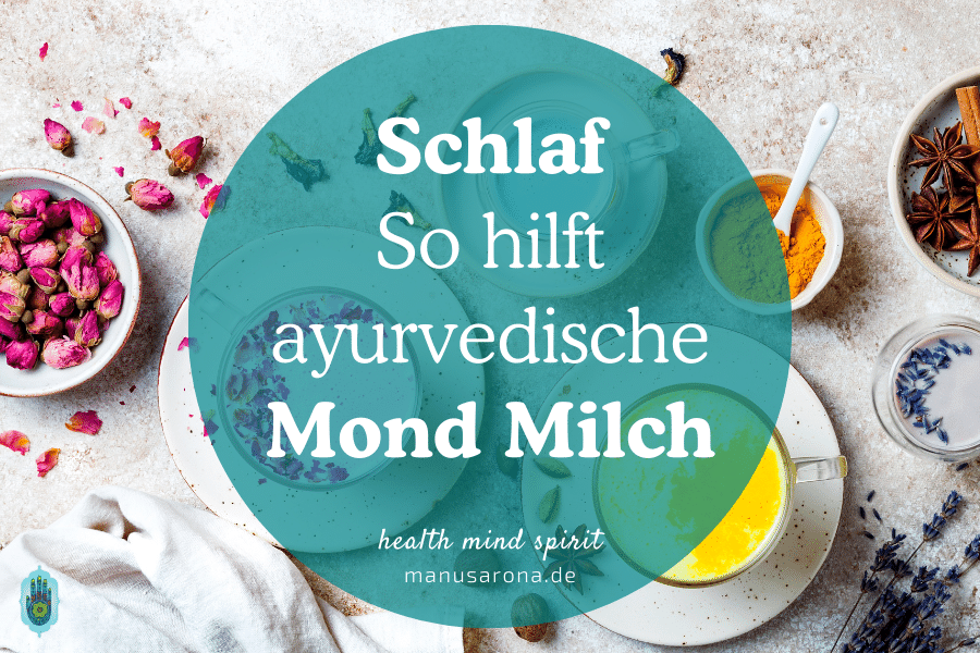 Innere Ruhe finden: Wie ayurvedische Mond-Milch den Schlaf verbessert MANU SARONA • health mind spirit • Dein Blog für ganzheitliches Wohlbefinden Ayurveda Mond Milch hilft beim Einschlafen