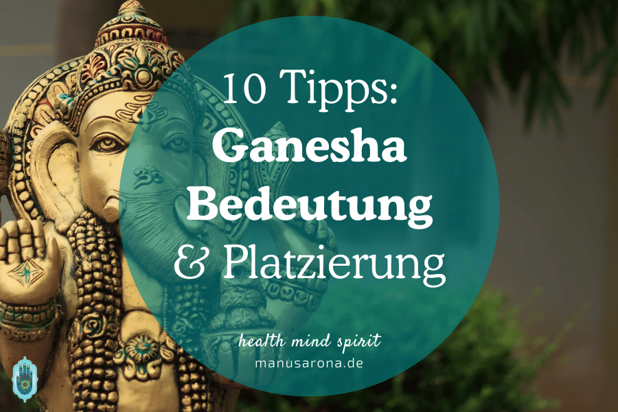 Ganesha wo hinstellen? Bedeutung,Farbe, Rüssel