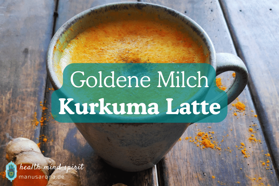Goldene Milch (Kurkuma Latte) - gut für die Gelenke | Originalrezept MANU SARONA • health mind spirit • Dein Blog für ganzheitliches Wohlbefinden Goldene Milch Kurkuma Latte Originalrezept