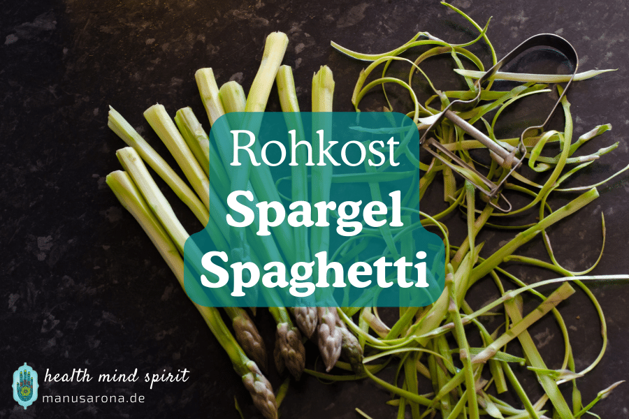 Super simple Spargel Spaghetti (glutenfrei, roh) | Rezept MANU SARONA • health mind spirit • Dein Blog für ganzheitliches Wohlbefinden Spargel Spaghetti Rohkost Rezept