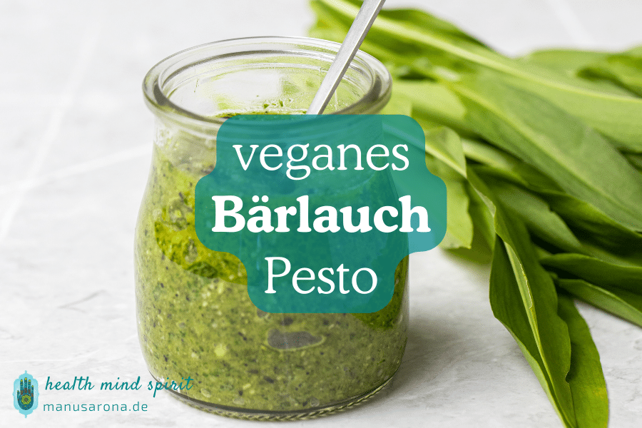 Veganes Bärlauch-Pesto | Rezept MANU SARONA • health mind spirit • Dein Blog für ganzheitliches Wohlbefinden Veganes Bärlauch-Pesto Rezept